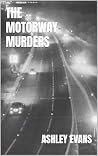 The Motorway Murd...