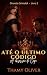 Até o Último Código: A Obsessão Do Capo: Dinastia Grimaldi - Livro 2 (Portuguese Edition)