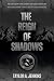 The Reign of Shadows