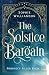 The Solstice Bargain: a dark and witty portal fantasy (Prophecy Filler)
