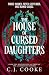 The House of Cursed Women by C.J.  Cooke