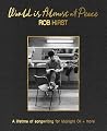 World is Almost at Peace: A lifetime of songwriting, for Midnight Oil and more