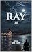 Ray by Rick algood