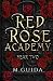Red Rose Academy Year Two by M Guida