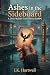 Ashes in the Sideboard: A D...