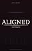 ALIGNED by Josh   Wright
