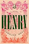 Henry by Caroline Wray