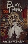 Play, Thing