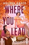 Where You Lead