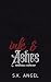 Ink & Ashes (Broken Dolls: ...