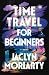 Time Travel for Beginners