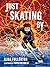 Just Skating By