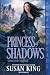 Princess of Shadows: A Scot...