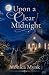 Upon a Clear Midnight