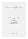 KAMMERKONZERT FUER KLAV 17 INST KAMMERKONZERT FUER KLAV 17 INST