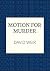 A Motion for Murder: The wi...