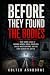 Before They Found the Bodie...
