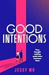 Good Intentions