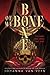 Bone of My Bone