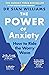 The Power of Anxiety: How to Ride the Worry Wave