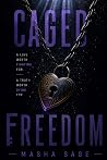 Caged Freedom