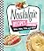 Nostalgic Recipes From the 50’s, 60’s, 70’s and 80’s! Volume 2