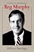 Reg Murphy: A Portrait of a...