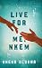 Live for Me, Nkem by Nneka Oluoha Live for Me, Nkem by Nneka Oluoha