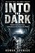 Into The Dark : Thirteen Tr...