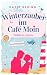 Winterzauber im Café Moin: ...