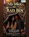 My Idiot Mr Bad Boy