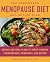 The Empowered Menopause Die...