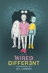 Wired Different: ...