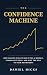 The Confidence Machine: How...