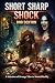 Short Sharp Shock!: A selec...