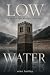 Low Water: A Helena Cray My...