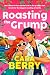 Roasting the Grump by Cara Berry