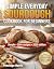 Simple Everyday Sourdough Cookbook for Beginners by Penelope Harris