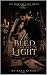 He Bled for Her Light: A Ha...