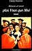 Plus vous que moi: Margueri...