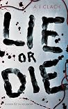Lie or Die