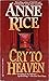 Cry to Heaven by Anne Rice Cry to Heaven by Anne Rice