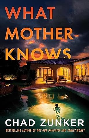 What Mother Knows by Chad Zunker What Mother Knows by Chad Zunker