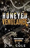 Honeyed Vengeance