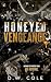 Honeyed Vengeance