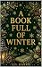 A Book Full Of Winter (A Bo...