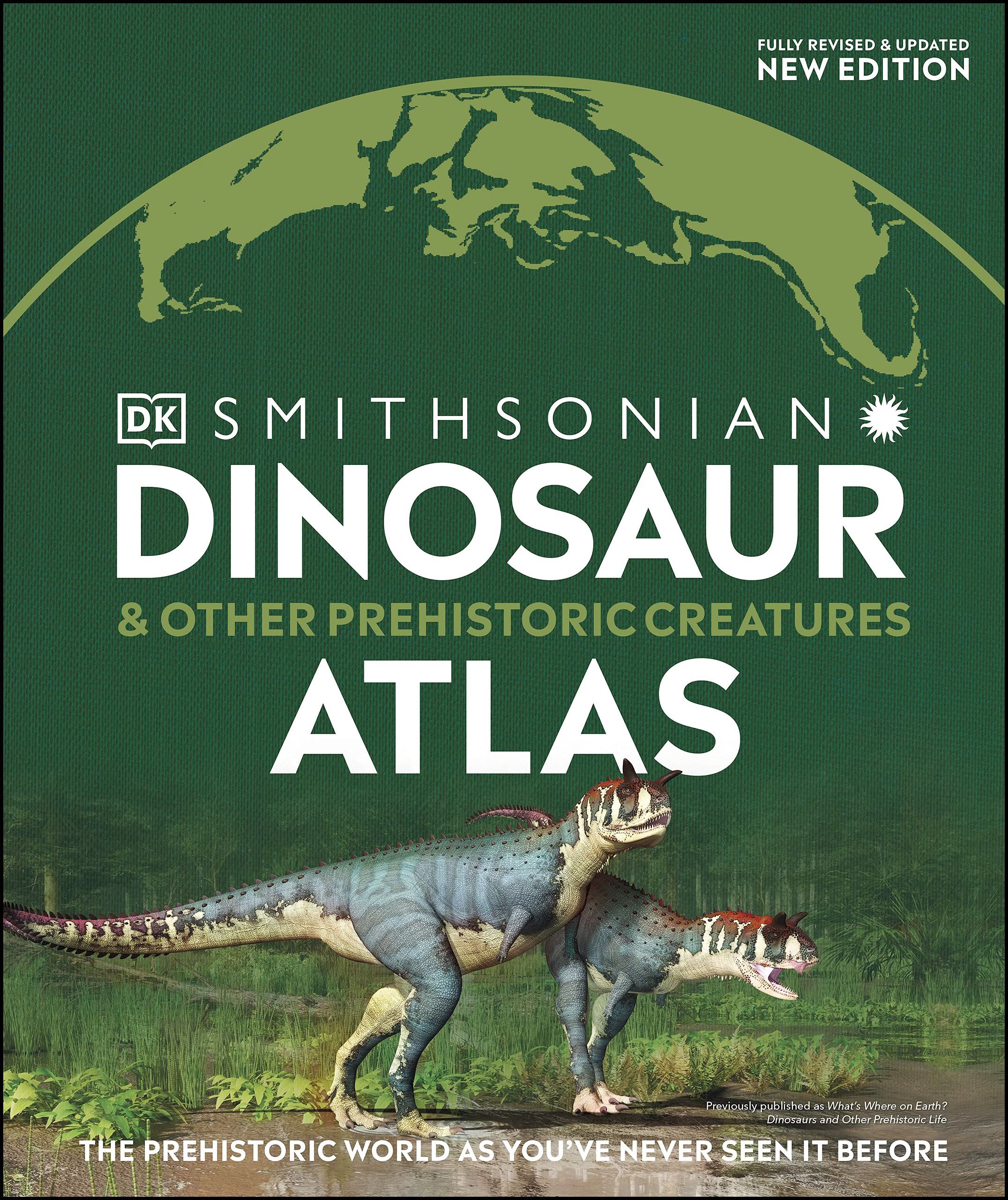 Dinosaur and Other Prehistoric Creatures Atlas (Hardcover)