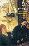Notes d'hiver sur impressions d'été by Fyodor Dostoevsky