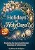 Holidays or Holy Days by Brian Rodgers