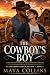 The Cowboy's Boy: An MM Age Gap Cowboy & College Student Romance (Blackthorn Ranch Hearts Book 1)